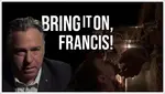 Both Francis and Biden have gone a bridge too far, and awakened the two sleeping giants of True Catholic Faith and American Citizen Rights