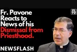 The Francis Vatican Told The Whole World, But Not Father Pavone, About His Abrupt Total Dismissal From The Priesthood