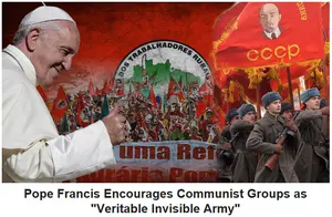 Francis Encourages His "Invisible Army" of Seditious Communist Revolutionary Organizations.