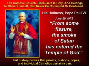 Evil grew as a leaven in the clergy and corrupted Catholic culture from within.  