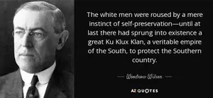 Wilson Revived the KKK, Re-Segregated the Military, Corrupted and Politicized the Senate, Created the FED and Instituted the Graduated Income Tax