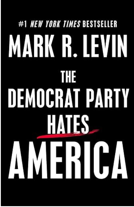 Democrat Party Hates America