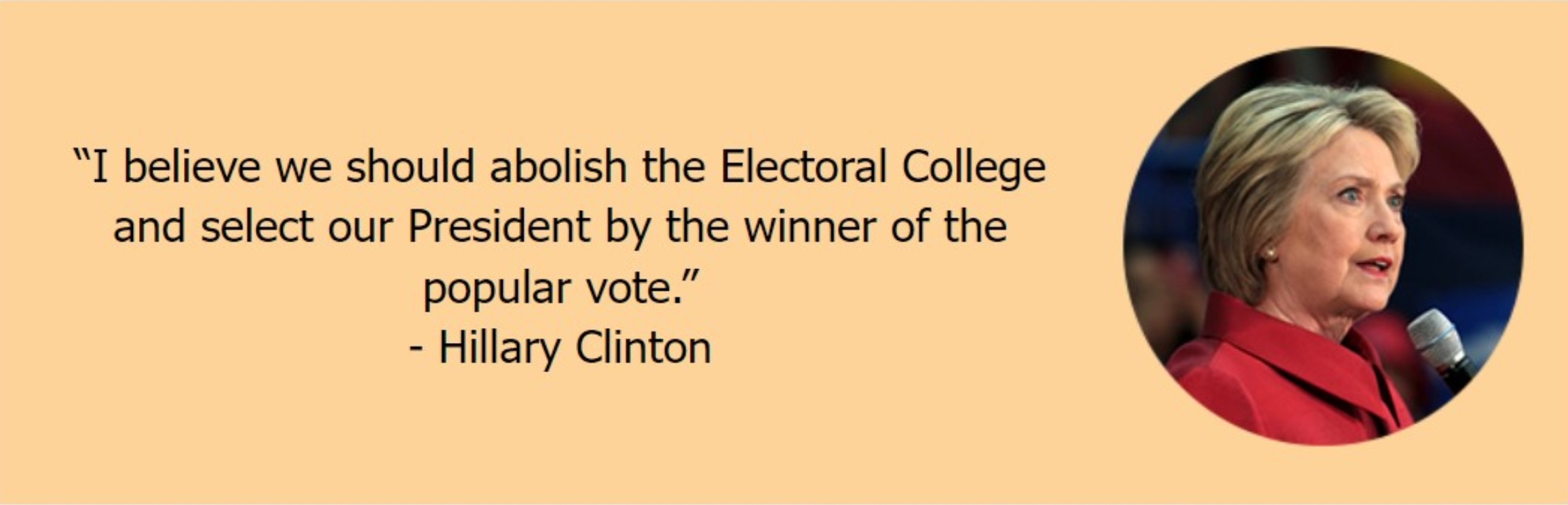 Hillary on Electoral College Hillary on Electoral College