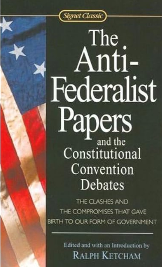 The Anti-Federalist Papers