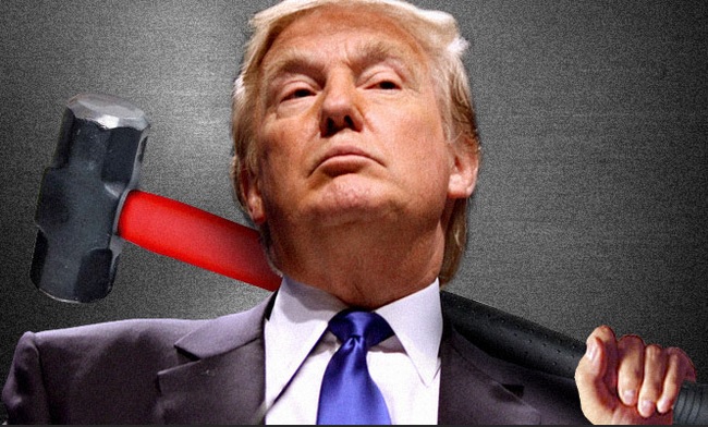 Trump's Sledge Hammer Trump's Sledge Hammer